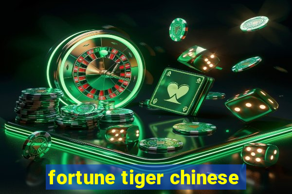 fortune tiger chinese